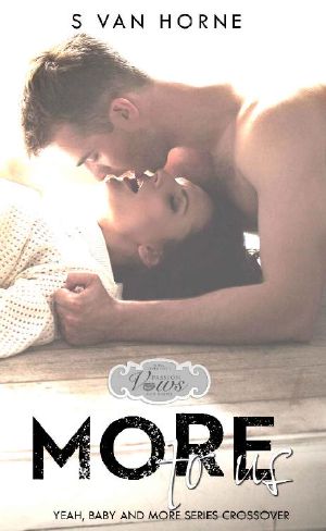 [More 10] • More to Us · Passion, Vows and Babies World · Novella